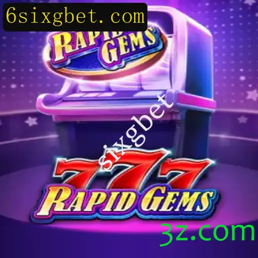 Descubra RapidGems777: O Novo Fenômeno Mundo dos Jogos com Sixgbet