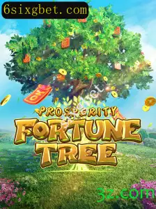 Explorando o Mundo Encantado de ProsperityFortuneTree e a Plataforma sixgbet